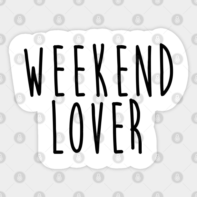 Weekend Lover Sticker by hothippo